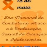 Dia Nacional de Combate ao Abuso de Crianças e Adolescentes
